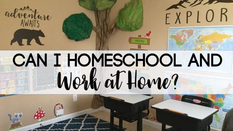 Homeschool Working at Home